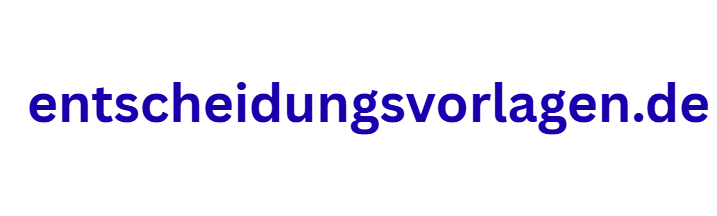 Entscheidungsvorlage